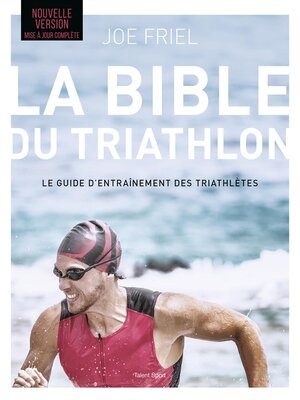 cover image of La bible du Triathlon, Nouvelle version
